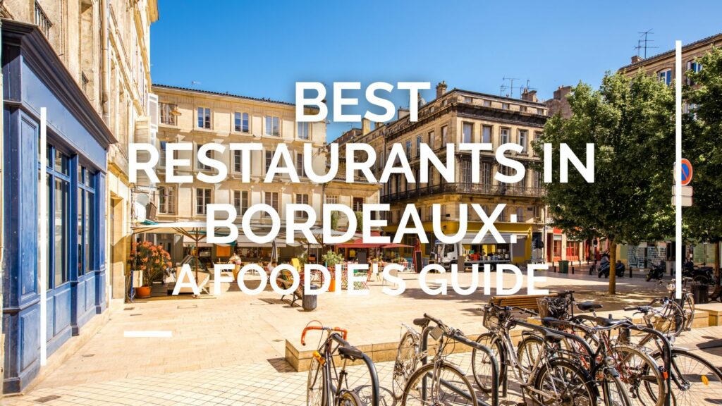 Top best restaurants in bordeaux